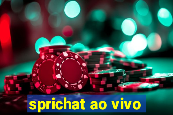 sprichat ao vivo